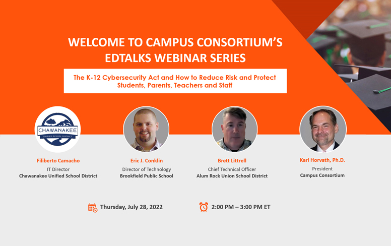 Join Edtalk on “Close the K-12 Cybersecurity Gap before it’s too late: Alum Rock, Brookfield and Chawanakee School District leaders share knowledge, experience and strategy”
Register now at: bit.ly/3z32fsQ
#Live #webinar #CyberAttack #cyber #security #campusconsortium