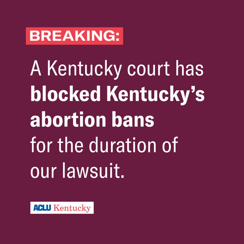 ACLUofKY's tweet photo. BREAKING: A Kentucky state court has granted our request to block enforcement of abortion bans as our lawsuit continues.

Abortion remains legal in Kentucky and people can still get an abortion in Kentucky.