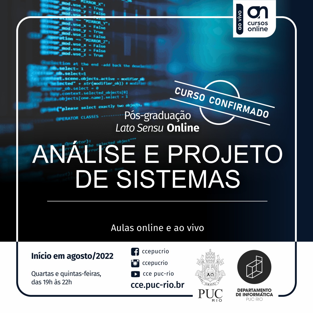 Inscrições abertas até 07 de agosto para a especialização, 100% online, em Análise e Projeto de Sistemas, com ênfase em Engenharia de Software, Banco de Dados e Desenvolvimento. 

Saiba mais em: di.cce.puc-rio.br/sitecce/websit…