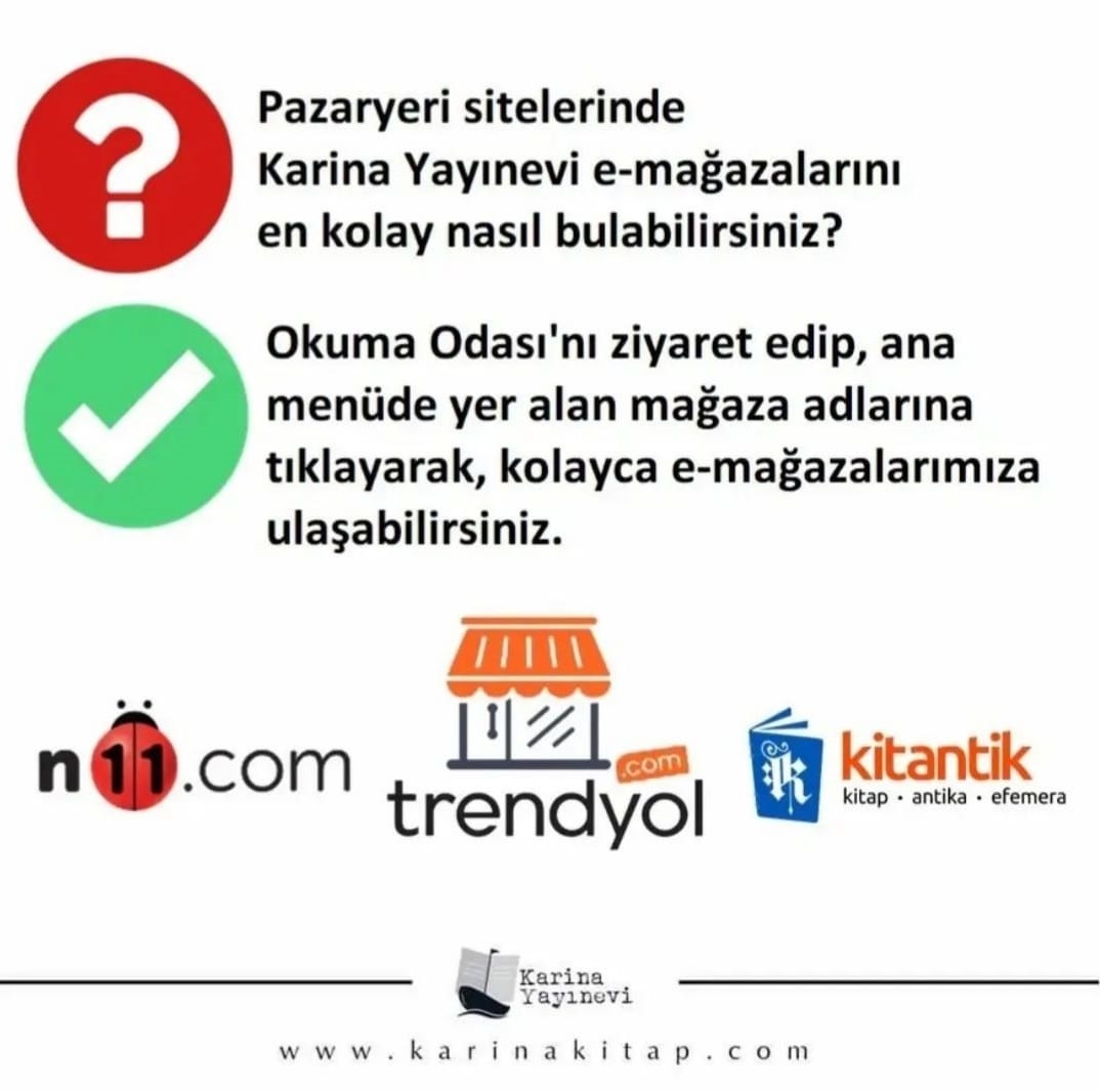 okumaodasi.com
karinakitap.com

#karinayayınevi #n11 #trendyol #kitantik