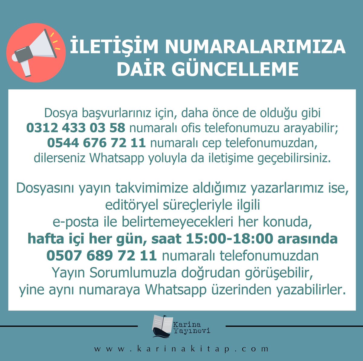 Yayın programımızda yer alan, yayınevi bünyemize katılmış, kitap yayın süreci devam eden yazarlarımız için yeni bir iletişim numarası tanımladık... 

#karinayayınevi #karinakitap #iletişim