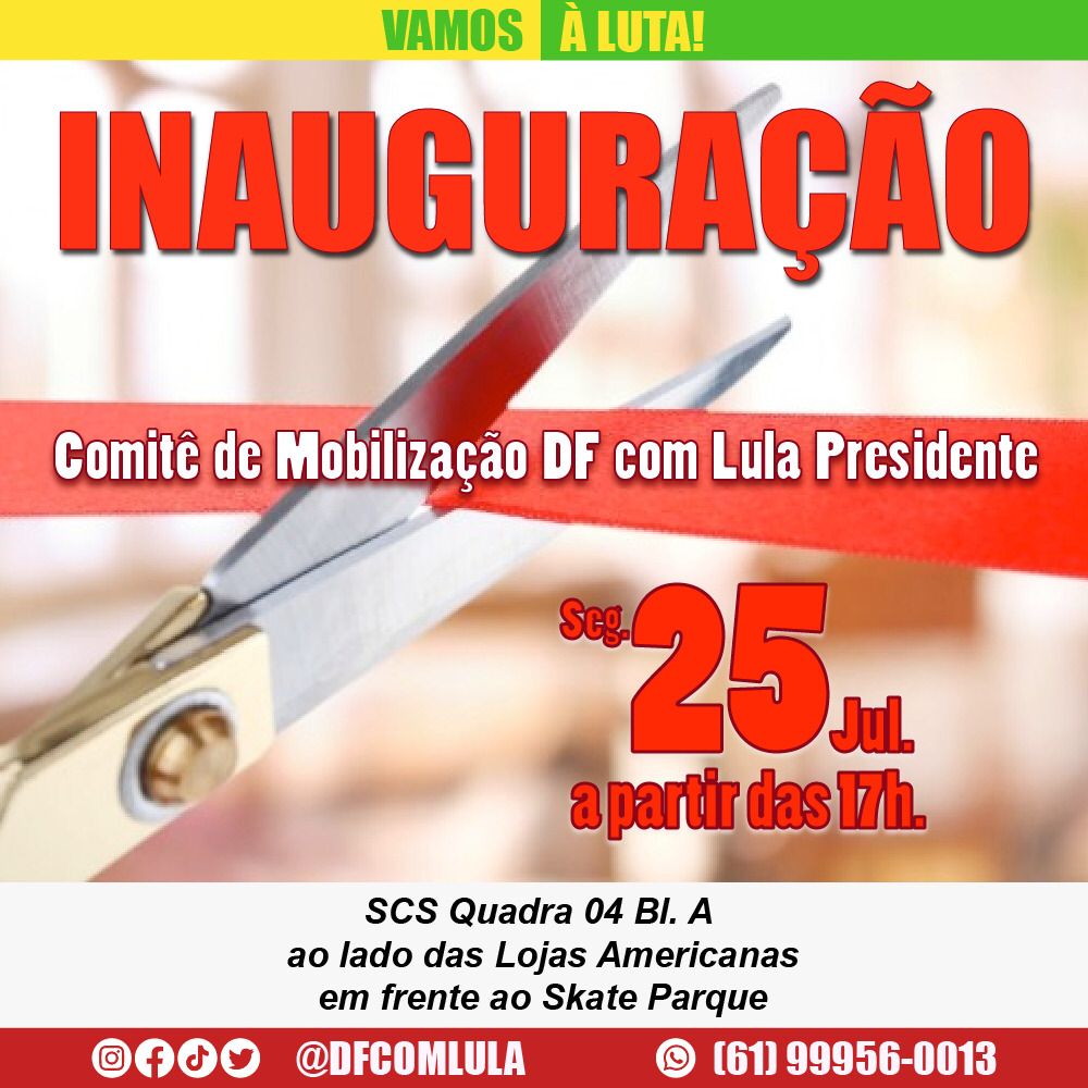 dfcomlula's tweet photo. INAUGURAÇÃO! Comitê de Mobilização DF COM LULA.
Dia segunda-feira 25 de Julho às 17:00 no SCS, Quadra 04, Bloco A, ao lado das Lojas Americanas. Sua presença é muito importante. Vamos à Luta!
#dfcomlula #lulapresidente2022 #ptdf #pvdf #pcdobdf #psbdf #psoldf #rededf https://t.co/Zy3wCJ5V7m