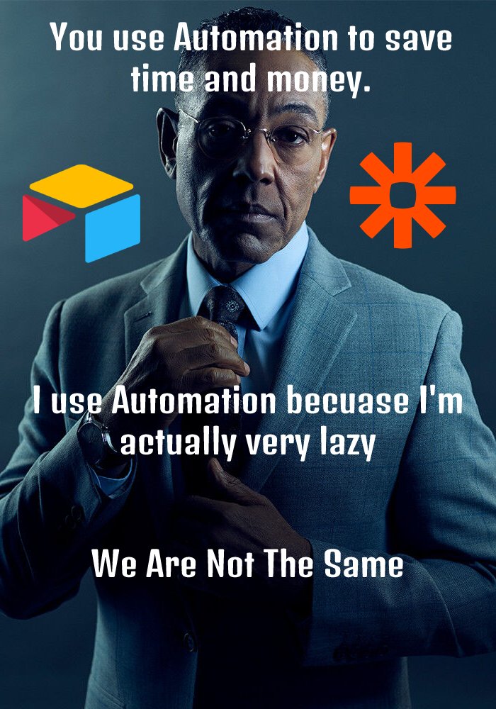 There is a lack of automation memes on twitter

#automation #productivity #zapier