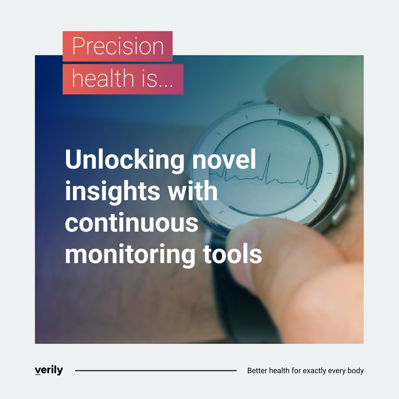 Precision health is unlocking novel insights with continuous monitoring tools