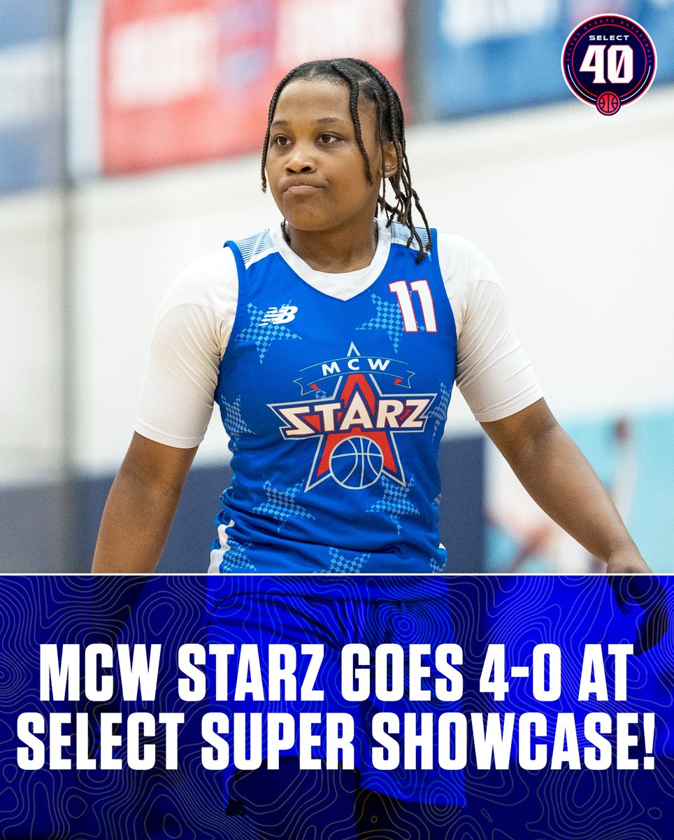 MCW Starz 17u GOES 4-0 at Select Super Showcase 🔥🔥 <a href="/MCWSTARZ/">MCW STARZ</a>