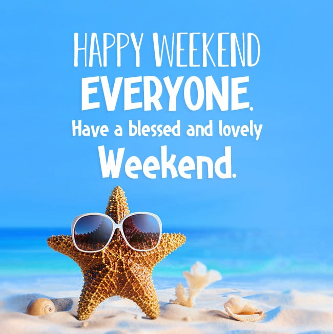#HappyWeekend everyone