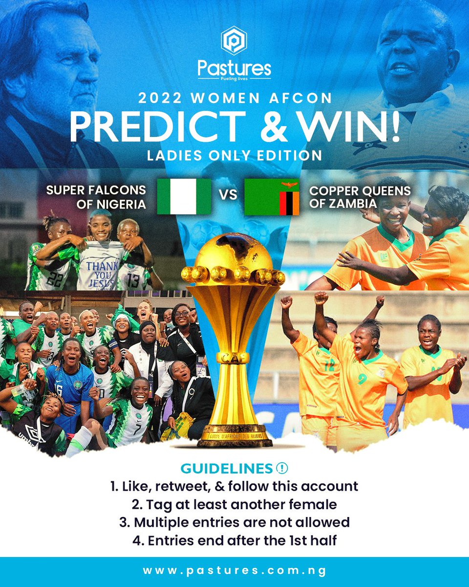 LAST PREDICT & WIN! 👉 #TeamNigeria 🆚 #TeamZambia ⏲️ 9pm NEW RULE: guys are allowed to participate but will only win IF all the ladies get it wrong. #SoarSuperFalcons #TotalEnergiesWAFCON2022 #Amaechi #WeCountOnYou #pasturesng #PHCity #phtwittercommunity #WAFCON2022 #Rivers