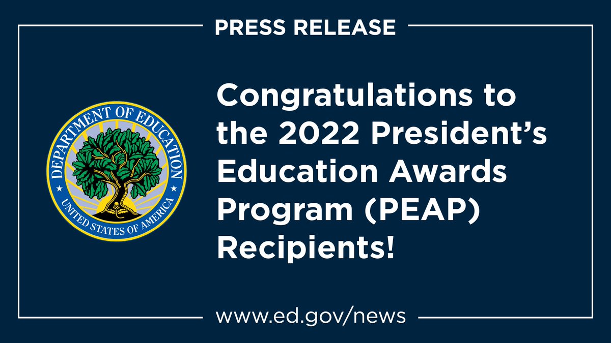 usedgov's tweet photo. ED is excited to announce the 2022 President’s Education Awards Program (PEAP) recipients! https://t.co/mN9R9kAb4v
 
Learn more about the program &amp; the hundreds of thousands of elementary, middle, &amp; high school graduates honored for their academic effort &amp; excellence: [🧵] https://t.co/7SWeUHOhSn