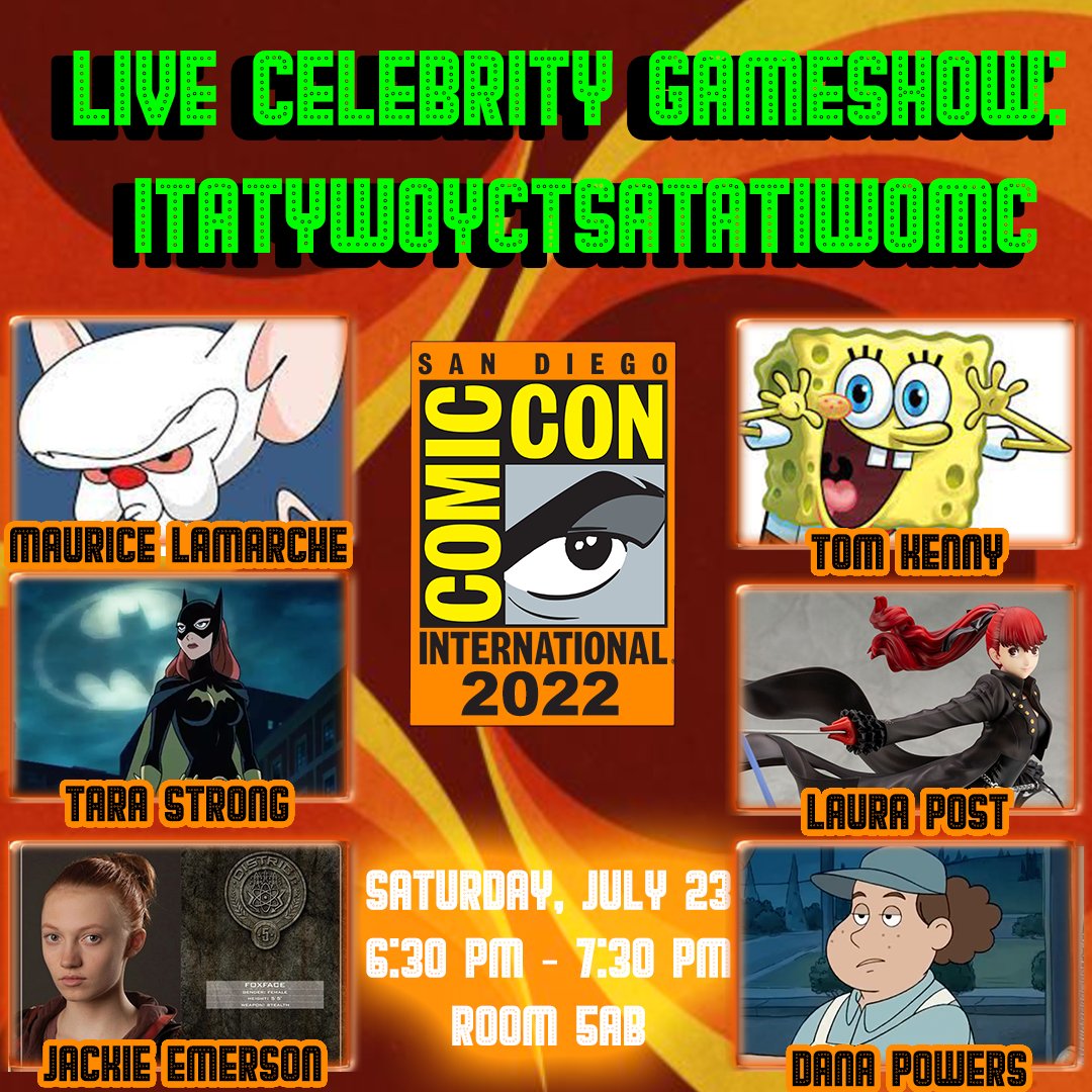 TOMORROW! LIVE AT COMIC-CON!!! 
 (The Brain) <a href="/MAURICELAMARCHE/">MAURICE LAMARCHE</a> 
 (Spongebob) <a href="/RealTomKenny/">Tom Kenny</a> 
 (Bat Girl) <a href="/tarastrong/">tara strong</a> 
 (Kasumi:Persona 5) <a href="/LauraPostVoice/">Laura Post</a> 
 (Fox Face:The Hunger Games) @jackie_emerson 
(Ora:Carcerem) <a href="/dana_pollak/">Dana Pollak</a> 
#SDCC #SDCC2022
