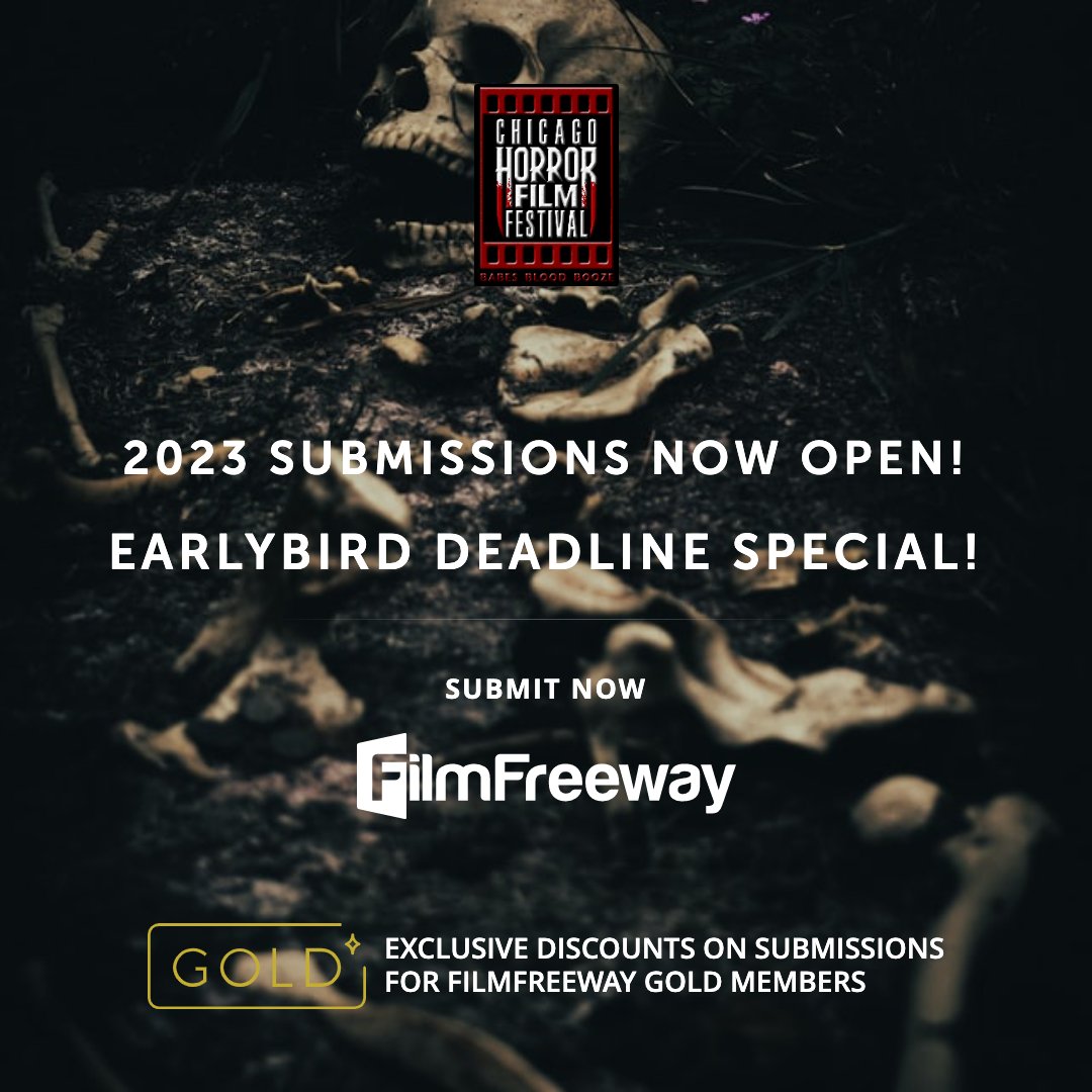2023 CHICAGO HORROR FILM FESTIVAL SUBMISSIONS NOW OPEN exclusively on FilmFreeway.com! Submit now to take advantage of our Extreme Earlybird Discount!  #chicago #horror #chicagohorror #filmfestival #indiehorror #indiefilm