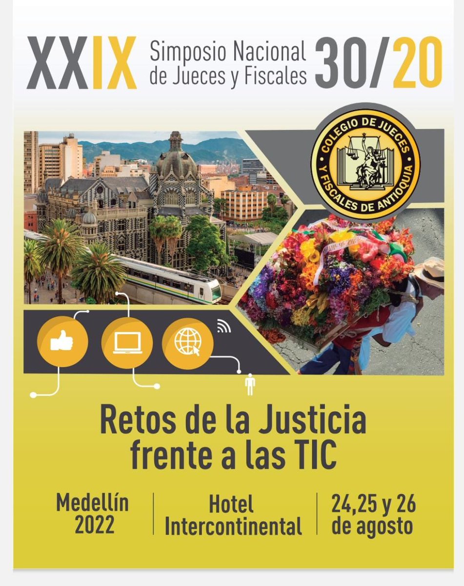 Próximamente:

XXIX SIMPOSIO NACIONAL DE JUECES Y FISCALES ”RETOS DE LA JUSTICIA FRENTE A LAS TIC’S”

Hotel Intercontinental, Medellín del 24 al 26 de agosto de 2022

Cordialmente invitados!

Mira el video del lanzamiento a través del siguiente enlace: drive.google.com/file/d/1cKT8lc…