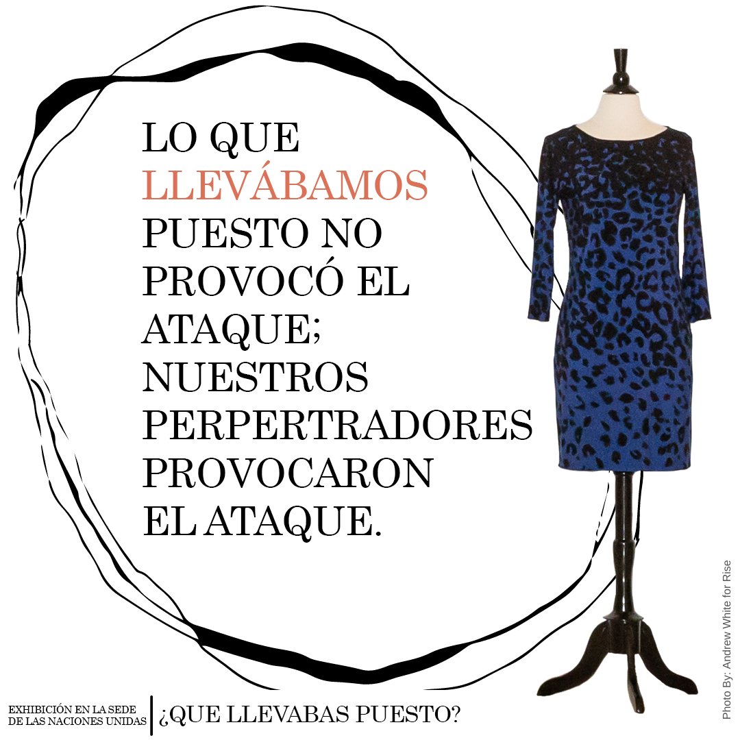 ONU_es's tweet photo. ¿Qué tenían puesto?

Lo que las víctimas de abusos sexuales llevaban puesto cuando fueron atacadas es irrelevante. 

Es hora de acabar con el estigma y la narrativa que culpa a las víctimas, es el mensaje de una exhibición de arte en la ONU. https://t.co/tPJptYEYao https://t.co/LFIiqKPp2w