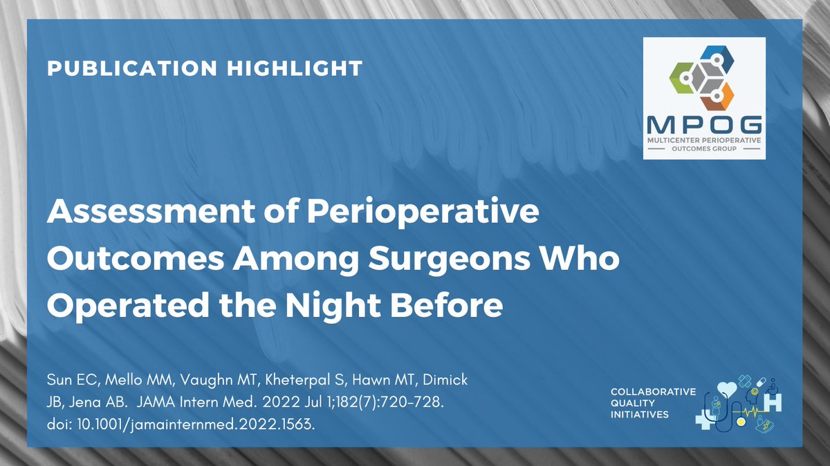 MichiganCQIs's tweet image. Objective: Examine the association between an attending #surgeon operating overnight and outcomes for operations performed the next day. @MPOGASPIRE #JAMA #MulticenterStudy #QITwitter 
pubmed.ncbi.nlm.nih.gov/35604661/