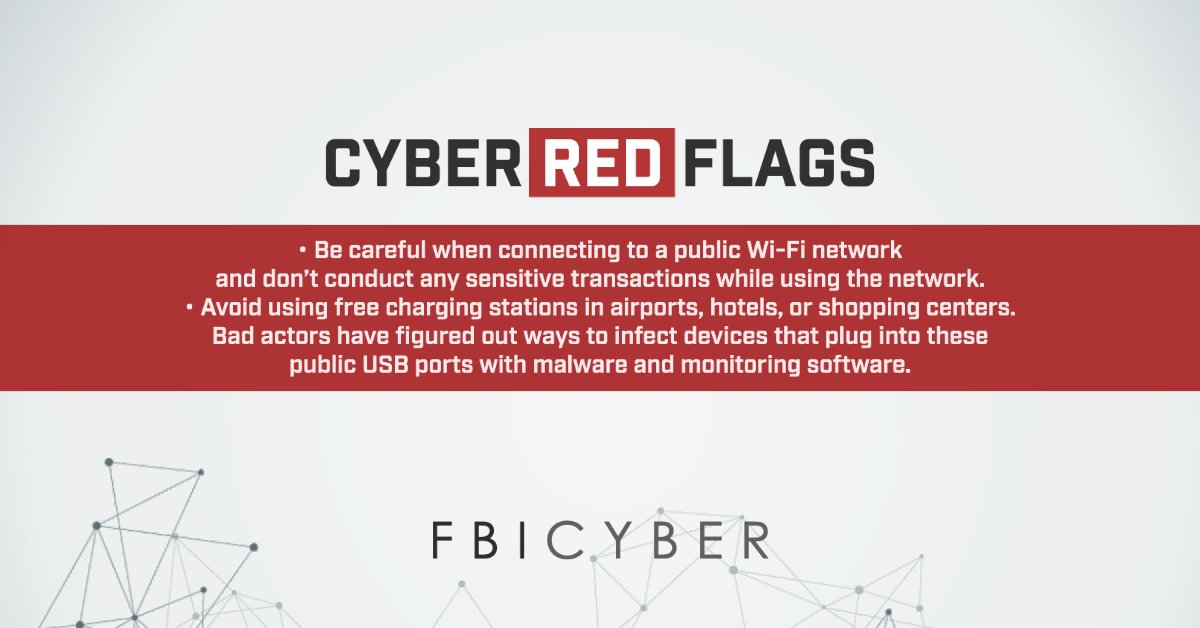 FBI's tweet image. 🚩Are you traveling this summer? Be #cybersmart about internet connections when you're in transit. Follow the tips below to stay vigilant and protect yourself. #CyberRedFlags go.usa.gov/xS9Rs