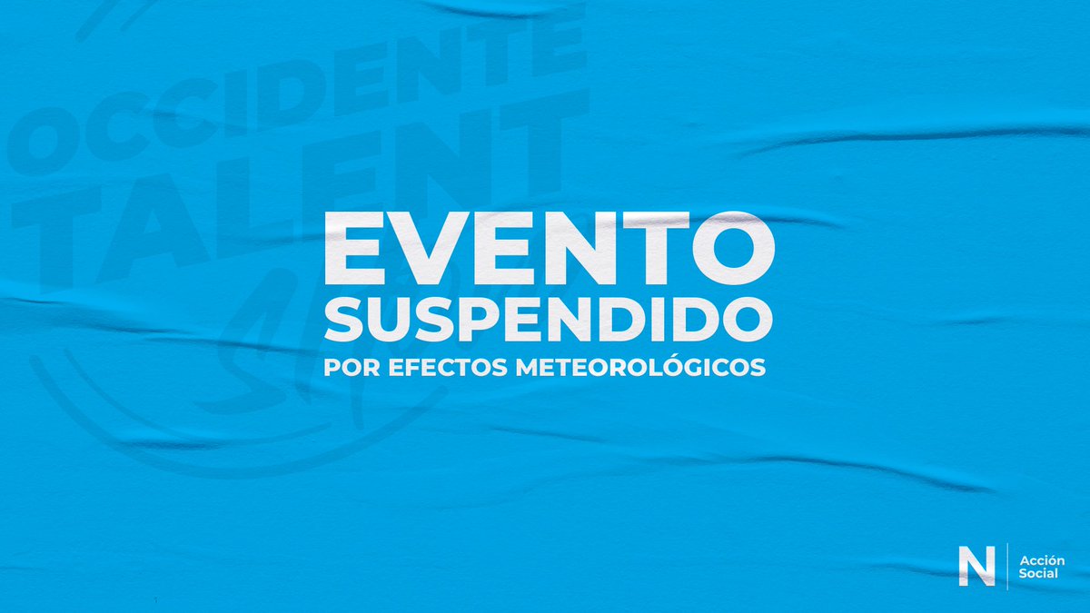 nuevasideas's tweet photo. Informamos que debido a las fuertes lluvias suspendemos el Occidente #TalentShow hasta nuevo aviso. https://t.co/c4yjUqimQs