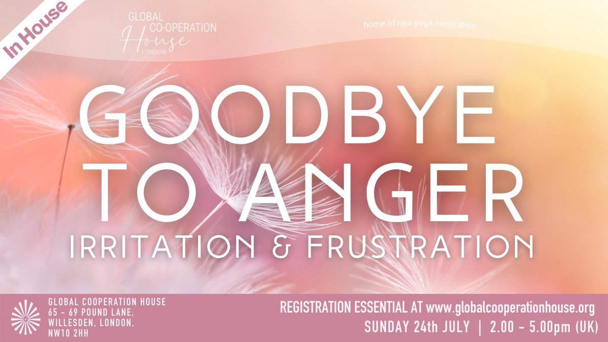 Goodbye To Anger, Irritation & Frustration 

Sunday 24 July, 2-5pm - An IN-HOUSE event at: #GCH, 65-69 Pound Lane, London NW10 2HH

Registration: globalcooperationhouse.org/whatson-full/r…

Join #JohnMcConnel for a journey from the outside-in using a powerful & practical 4step process.
#FreeEvent