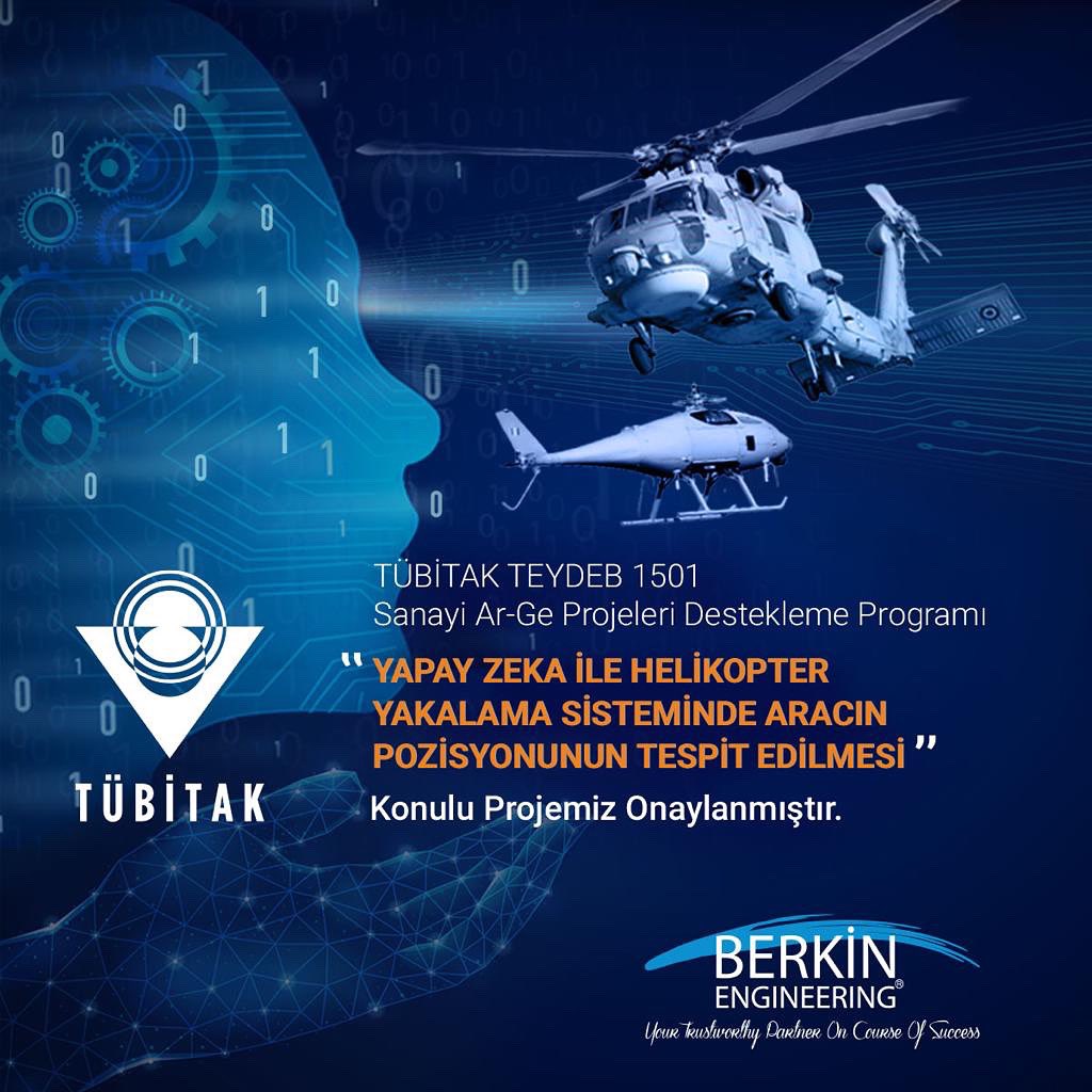 TUBITAK TEYDEB 1501 Sanayi Ar-Ge Projeleri Destekleme Programı
“Yapay Zeka ile Helikopter Yakalama Sisteminde Aracın Pozisyonunun Tespit Edilmesi” konulu projemiz onaylanmıştır. 

#BerkinMühendislik #BerkinEngineering #SonitusEngineering