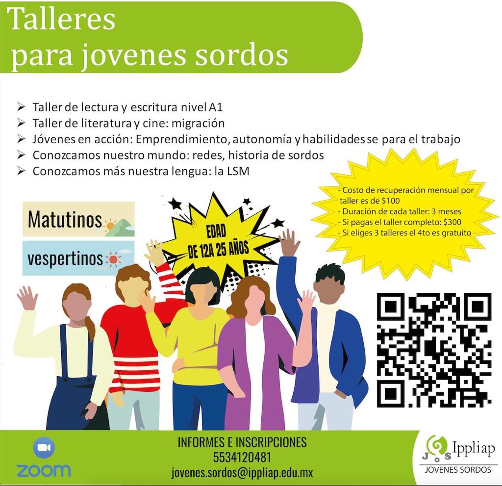 IppliapOficial's tweet photo. Talleres para jóvenes sordos de 12 a 25 años:
- Lectura y escritura
- Literatura y cine
- Jóvenes en acción
- Nuestro mundo
- Más sobre la LSM https://t.co/qVKjEzW1Ud