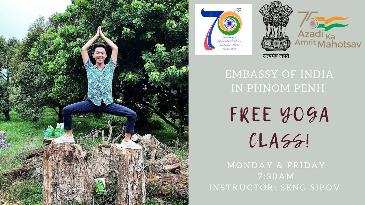 Embassy of India, @indembcam is offering the FREE YOGA CLASS! Every Monday and Friday morning at 7:30-8:15am. Yoga Instructor: Mr. Seng Sipov See you on the mat 🧘‍♂️🧘‍♂️ @IndianDiplomacy @AmritMahotsav @moayush @iccr_hq @devyani_K @CambodiaIndian #YogaForHumanity #yoga