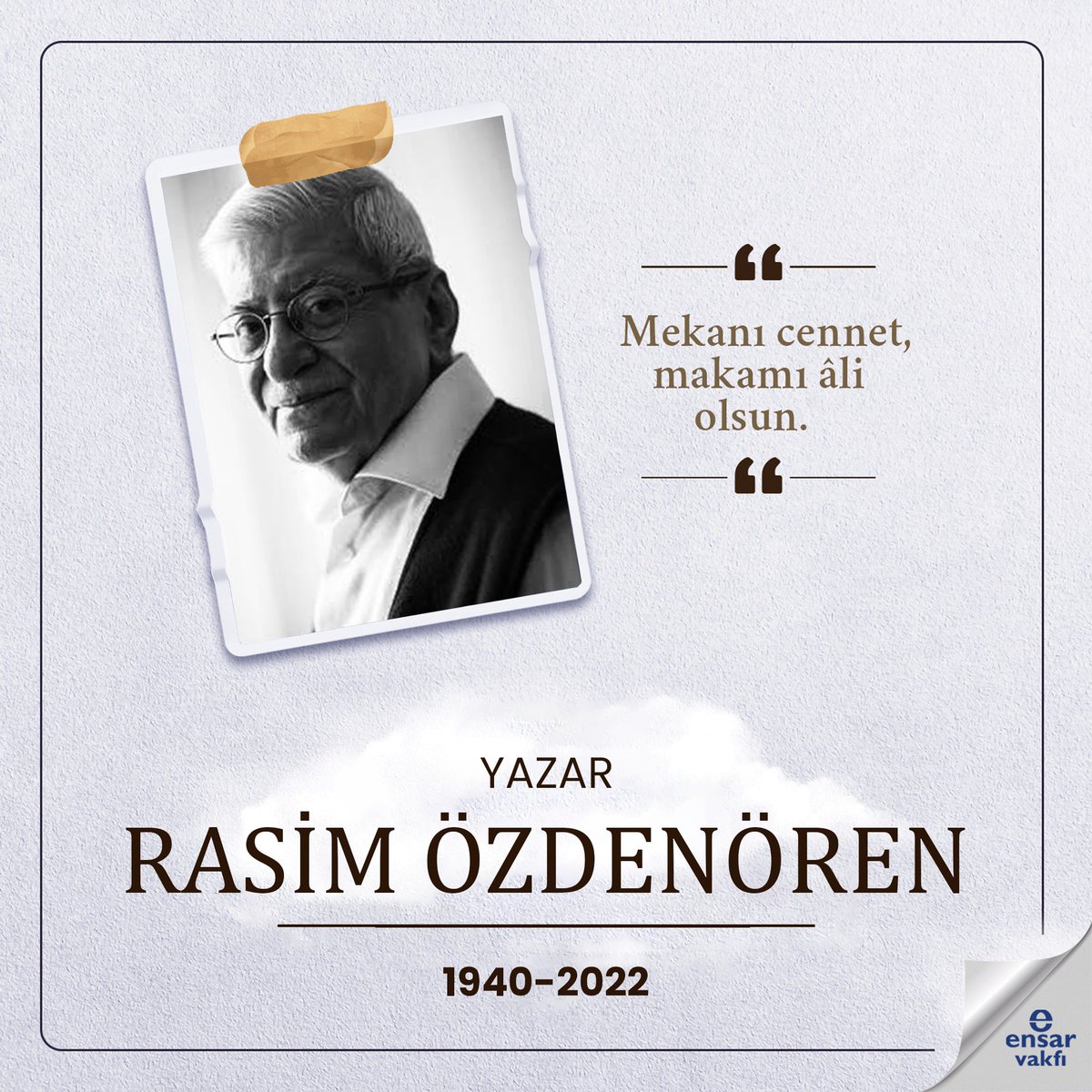 EnsarVakfi's tweet photo. Türk Edebiyatının kıymetli ismi, “Yedi Güzel Adam’ın son temsilcisi” Rasim Özdenören'in vefatını teessürle öğrenmiş bulunmaktayız. Mekânı cennet, makamı âli olsun. https://t.co/K9vTLD8hKq