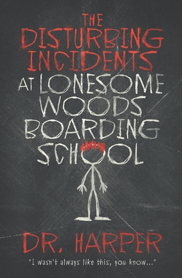 [epub] read] The Disturbing Incidents at Lonesome Woods Boarding School