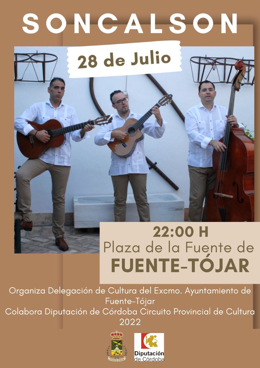 soncalson's tweet photo. Última parada del mes del Julio, jueves 28 ¿te lo vas a perder?
Delegación de Cultura del Ayuntamiento de Fuente-Tójar @soncalson @antonio_bellido_b @rafaelramirezmarmol @raul_gomez_gomez @Manager_Ma 
#cultura #música #boleros #zambas #tangos #vals #soncalson #mamanager https://t.co/fzky233XjX