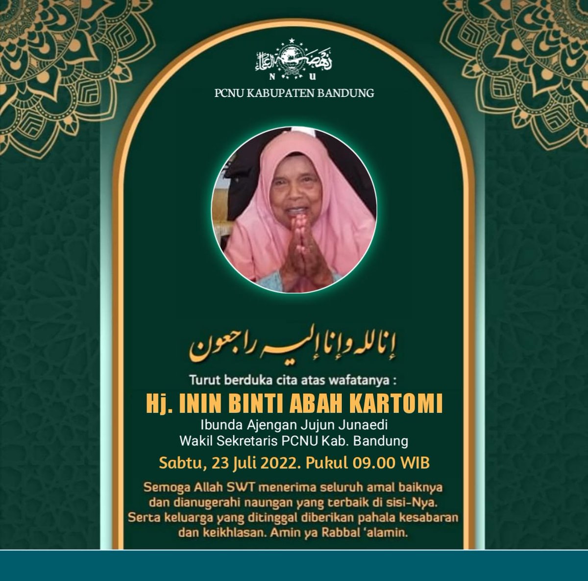 NU_Bandung's tweet photo. Innalillahi wa innailaihi roji'un
Segenap Pengurus Cabang Nahdlatul Ulama Kab. Bandung menyampaikan duka cita yang mendalam atas wafatnya:

Hj. Inin Binti Abah Kartomi (Ibunda Ajengan Jujun Junaedi | Wakil Sekretaris PCNU Kab. Bandung) https://t.co/cg2TVCTD53