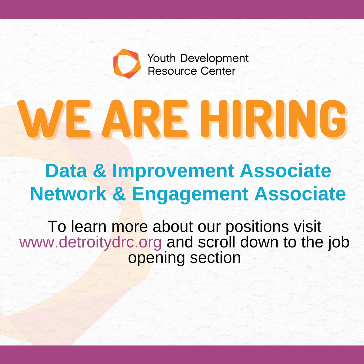 We are hiring! Are you passionate about out-of-school time and providing quality experiences for our young people in Detroit and surrounding areas? If so, we invite you to join our team. We have two positions: Data &amp; Improvement Associate and a Network &amp; Engagement Associate.