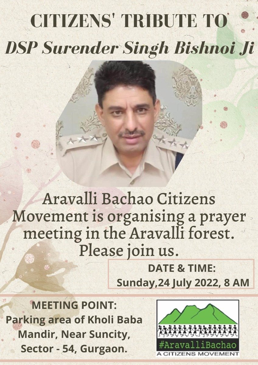 Please join us in honouring the brave heart DSP Surender Singh who was killed while trying to #StopIllegalMining in Nuh Aravallis.

Google location of meeting point in Gurgaon: 
goo.gl/maps/yeA1aR9YX…

Please take approach road to meeting point from Gurgaon-Faridabad road side.