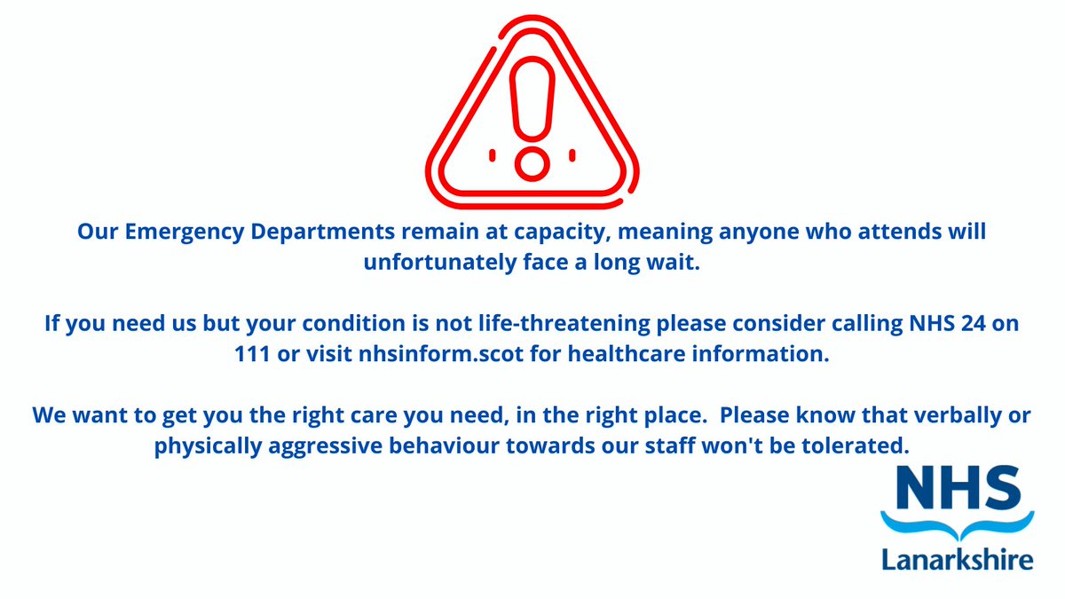 NHSLanarkshire's tweet photo. Our Emergency Departments are at capacity. If your condition is not life-threatening please consider calling NHS 24 on 111 or visit https://t.co/kFJP4YW6MW. We want to get you the right care you need, in the right place. https://t.co/FqQpDBSRcG