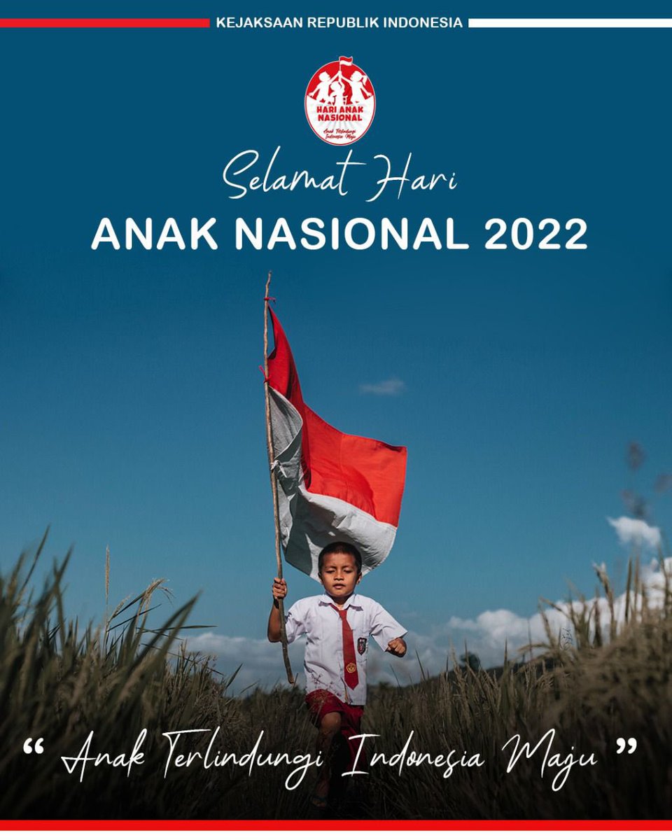 KejaksaanRI's tweet photo. Selamat Hari Anak Nasional #SobatAdhyaksa
Semoga anak-anak Indonesia mampu menjadi generasi terbaik penerus cita-cita kemerdekaan.
"Anak Terlindungi, Indonesia Maju".
#KejaksaanRI https://t.co/stYQ2QQ38f