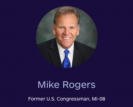 ClearConstell's tweet photo. Meet our judges! Introducing, @RepMikeRogers, former member of Congress representing Michigan’s Eighth Congressional District. He directs the Center for the Study of the Presidency and Congress' national security programs, including the National Security Space Program. https://t.co/x8ffbkoiyz