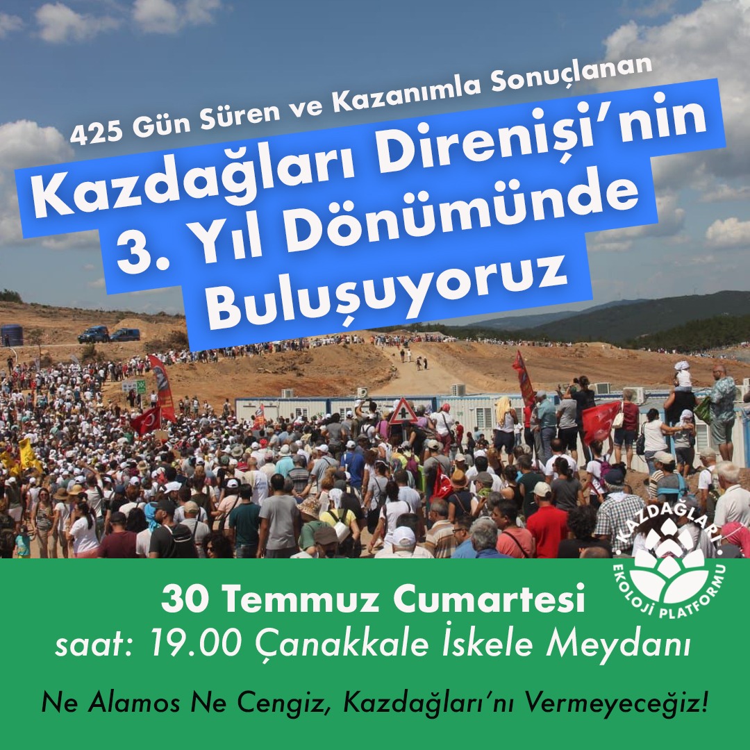 EkolojiKaz's tweet photo. Altın madeni şirketi Alamos Gold'a karşı 425 gün süren Kazdağları direnişimizin 3. yıl dönümünde Çanakkale İskele Meydanı'nda buluşuyoruz. https://t.co/o5AOJWDzeI
