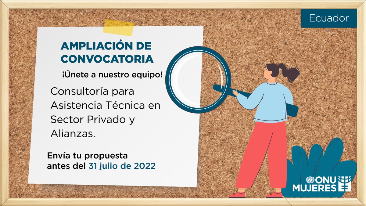 onumujeresEcu's tweet photo. 📢¡Porque te queremos en nuestro equipo, AMPLIAMOS CONVOCATORIA!

🔎Buscamos asistencia técnica en Sector Privado y Alianzas. 

Fecha límite: 31 de julio https://t.co/wyB51GXSoW