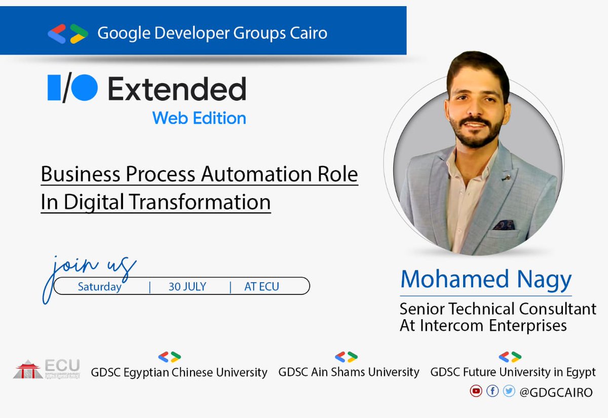 GDGCairo's tweet image. So We are excited to welcome our great speaker
👨‍💻Mohamed Nagy🔥

💡 @mo_nagie will take the stage by storm to tell us about 
Business Process Automation role in Digital Transformation🙌

#GDGCairo #IOExtended22 #IOExtendedWebEdition #IOExtended22Cairo #GoogleIO2022