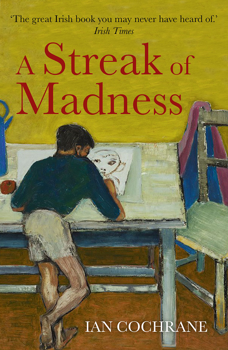 Lovely to see that Gerard Dillon quote. This painting will be on the cover of Ian Cochrane's 'A Streak of Madness', a novel based like Dillon's art on 'a child's innocence and sincerity.'