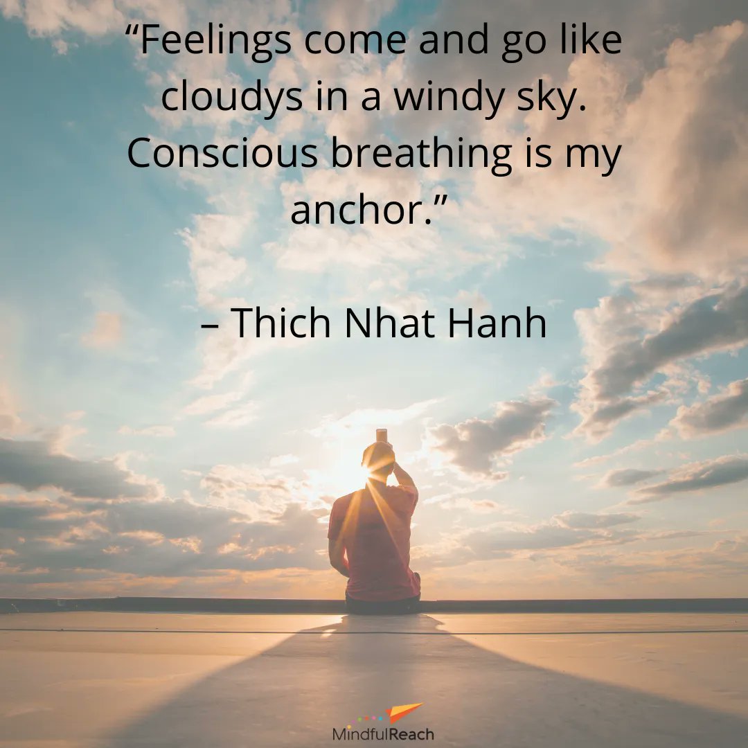 “Feelings come and go like cloudys in a windy sky. Conscious breathing is my anchor.” – Thich Nhat Hanh

#inspiration #healing #wellness #mindset #life #happiness #positivevibes #spirituality #peace #health #quotesoftheday