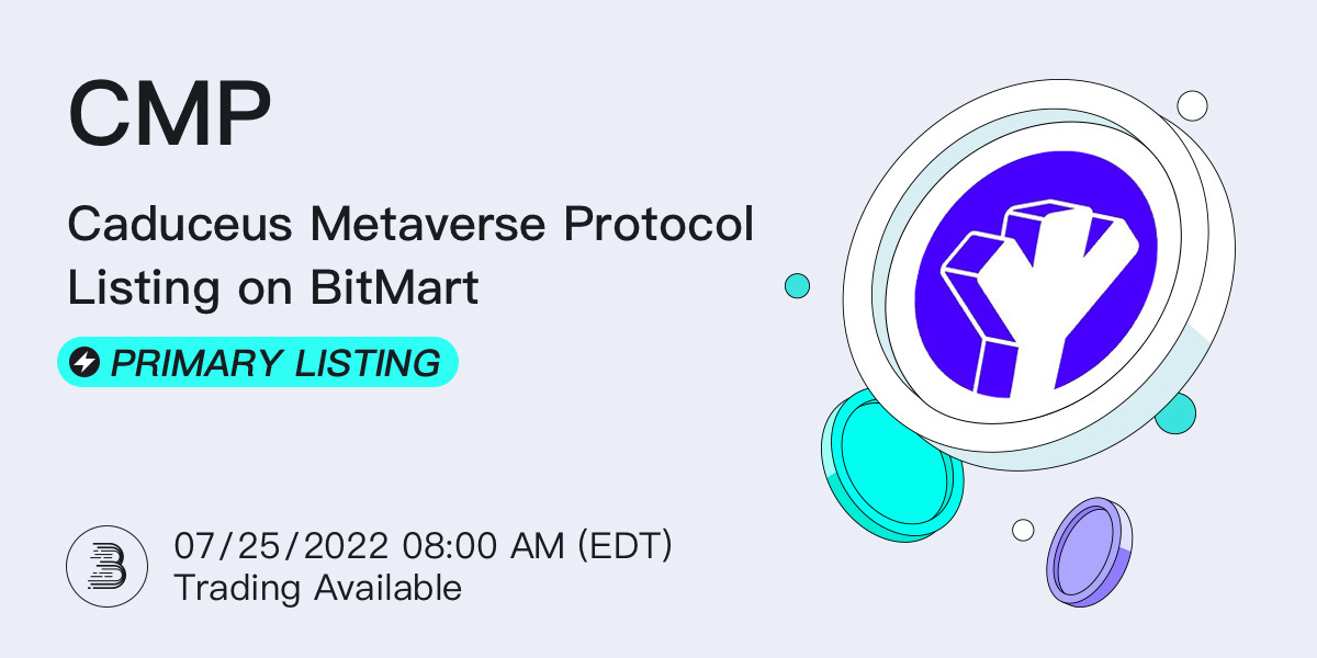 BitMartExchange's tweet photo. 🎉#BitMart is thrilled to announce the exclusive primary listing of @Caduceus_CMP (CMP)The following trading pair will be available: CMP/USDT

💎Deposit feature: 7/23/2022 8AM (EDT)
💎Trade feature: 7/25/2022 8AM (EDT)

👉See details: https://t.co/HKgsPwo7TJ https://t.co/9FbqnMfqnm