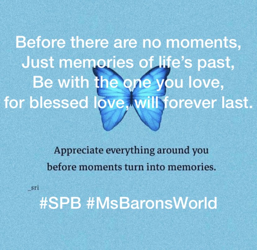 #MyWords 

#WordSmith 

#WritersWrite 

#SPB #MsBaronsWorld 

#MomentsBecomeMemories