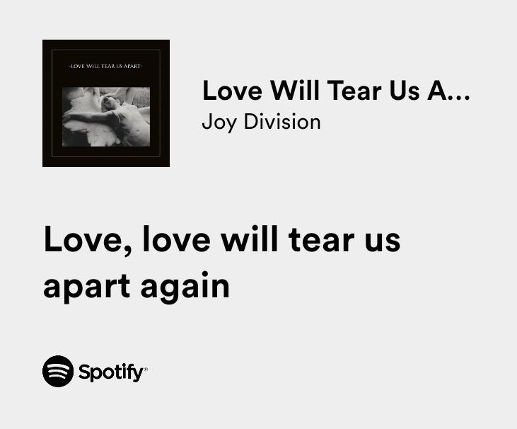relatable iconic lyrics on Twitter "joy division / love will tear us apart https//t.co