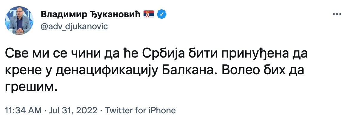 admirim's tweet photo. Serbian ruling party MP: "Serbia will have no choice but to begin the de-Nazification of the Balkans."

This is not somehow vaguely similar to Putin's playbook, it's exactly the same playbook. https://t.co/Mfws16SHu1