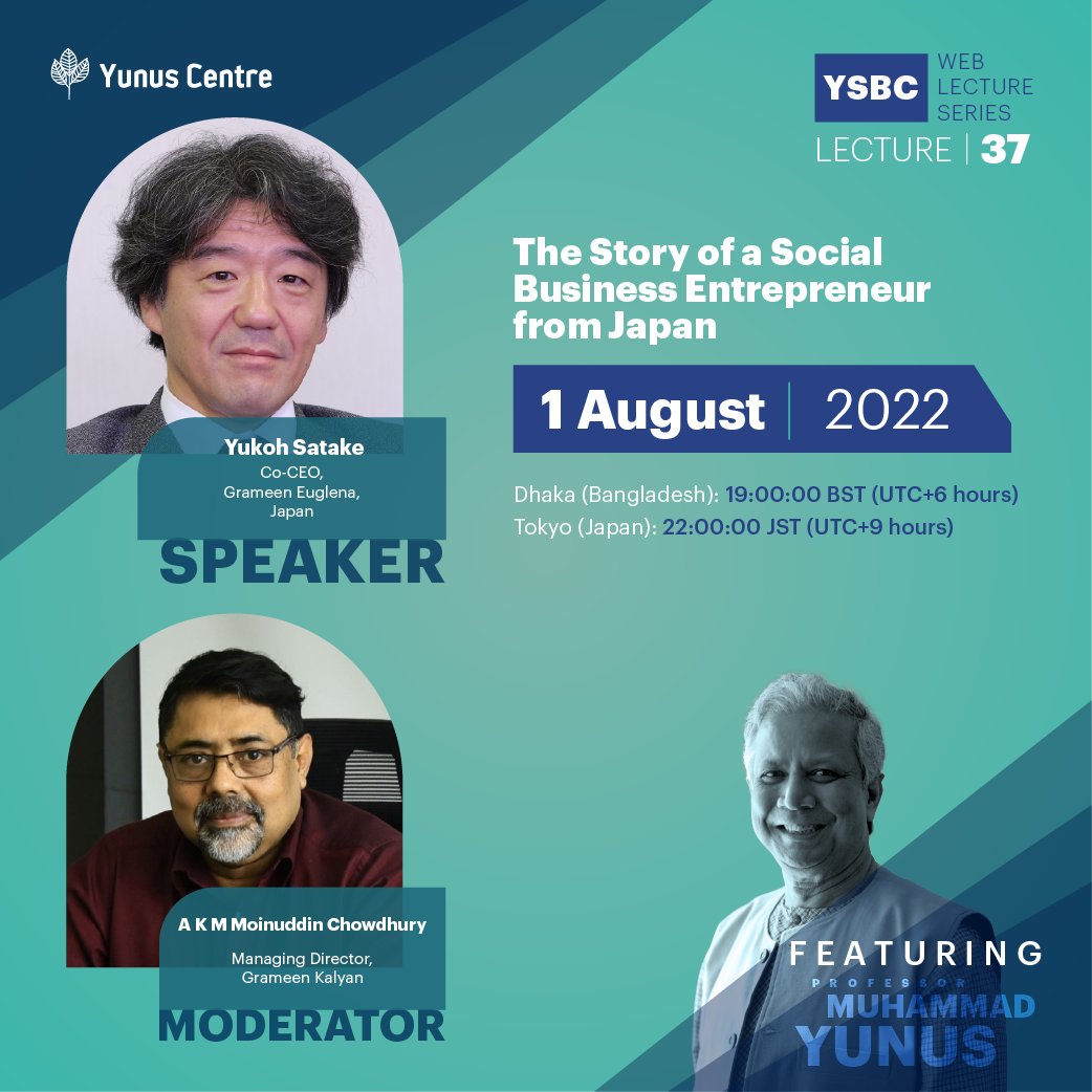 Yunus_Centre's tweet photo. #Tomorrow #RegisterNow 🗓1 August 2022 ⏰ 7:00 pm BST (UTC +6)
Please register at : https://t.co/cztFlevHXm
The 37th session of our YSBC Web Lecture Series on "The Story of a Social Business Entrepreneur from
#YSBC #YSBCWebLectureSeries #Lecture37 #SocialBusiness https://t.co/e27sCWd1Rf