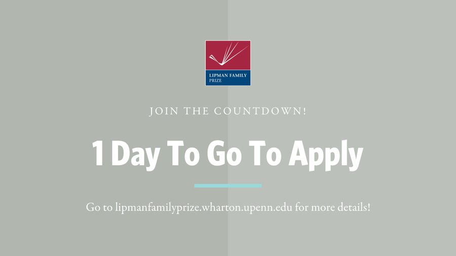 LFP App Countdown: 1 more day until our 2023 Lipman Family Prize application is closed! Need some inspiration to make it across the finish line? Check out our 10 year anniversary video, and submit your application! bit.ly/3injn4t @WhartonMLP @Wharton