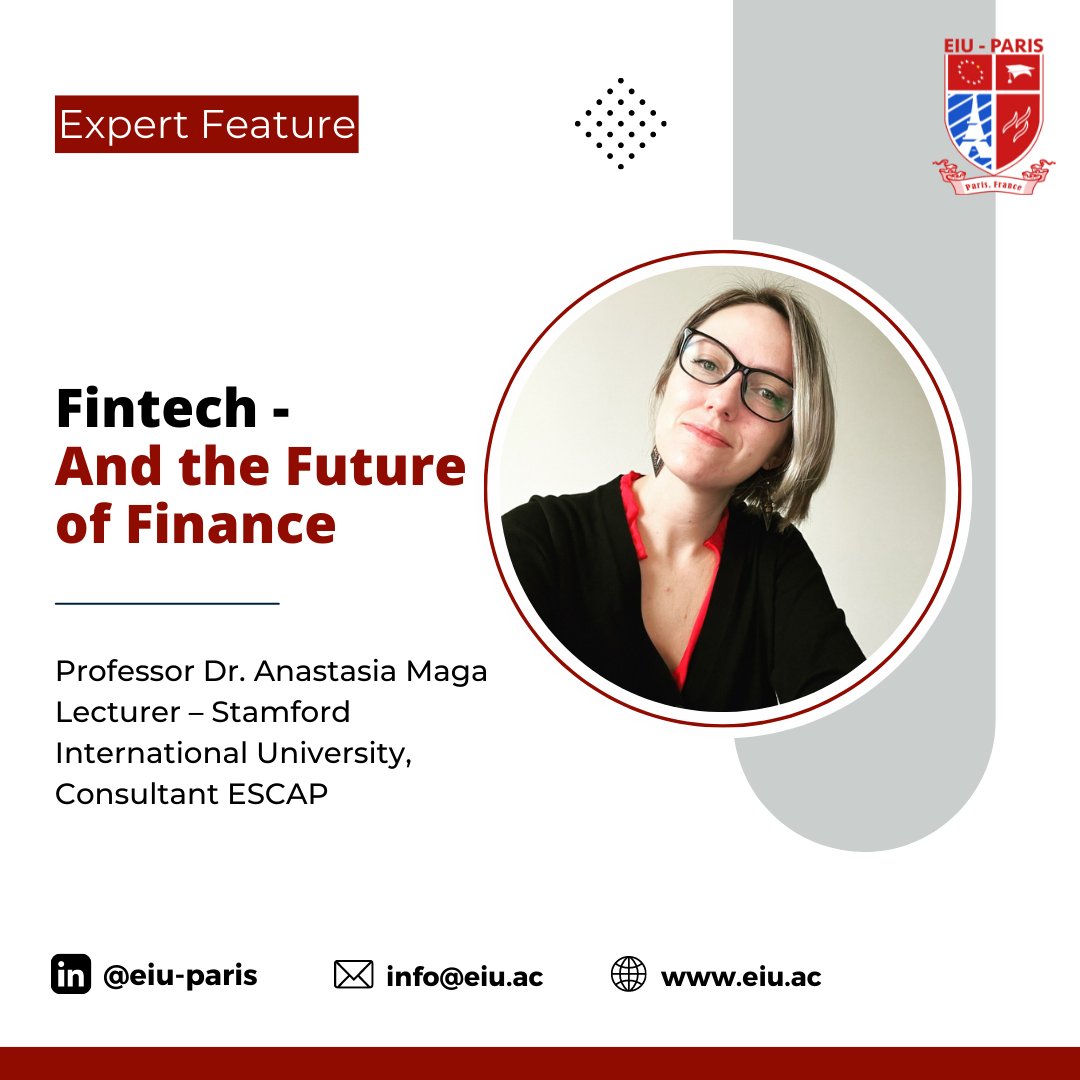 Our EXPERT FEATURE this week is by Professor Dr. Anastasia Maga, lecturer #EIUPARIS
Sharing her insight on, 'Fintech and The Future of Finance.'

Follow us on LinkedIn <a href="/eiu/">#EIU</a>-paris to read the entire blog.
#eiuparis #edtech #education #elearning #learning #edchat #teaching