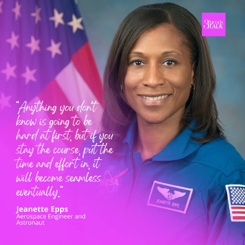 “Anything you don’t know is going to be hard at first, but if you stay the course, put the time and effort in, it will become seamless eventually.”

Jeanette Epps
Aerospace Engineer and Astronaut 

#motivation #moveforward #empowerment #Womenhelpingwomen #engineerwomen