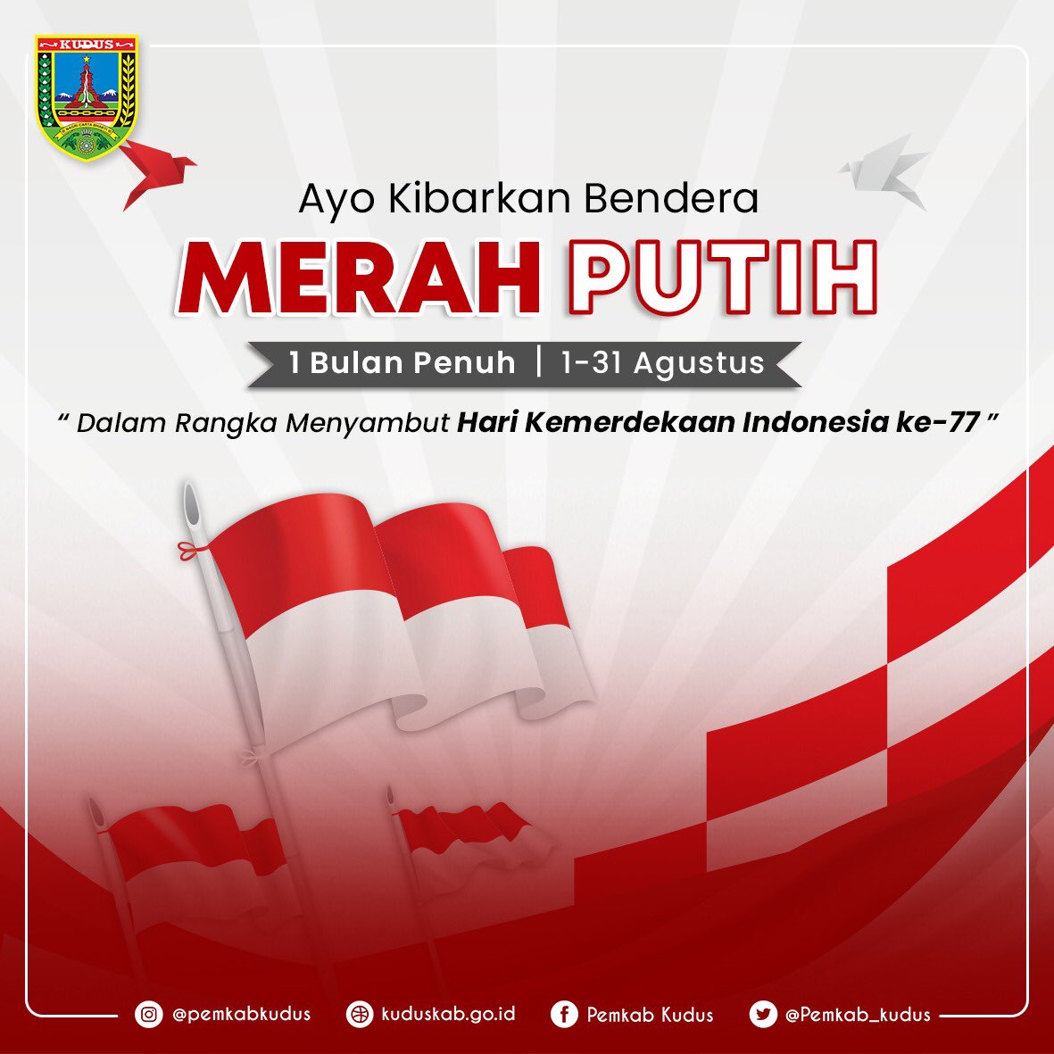 Pemkab_Kudus's tweet photo. Menjelang bulan kemerdekaan RI, monggo warga masyarakat Kabupaten Kudus bisa mengibarkan bendera Merah Putih mulai tanggal 1 Agustus - 31 Agustus 2022. 🇮🇩🇮🇩🇮🇩 https://t.co/BSW1NzYHaZ