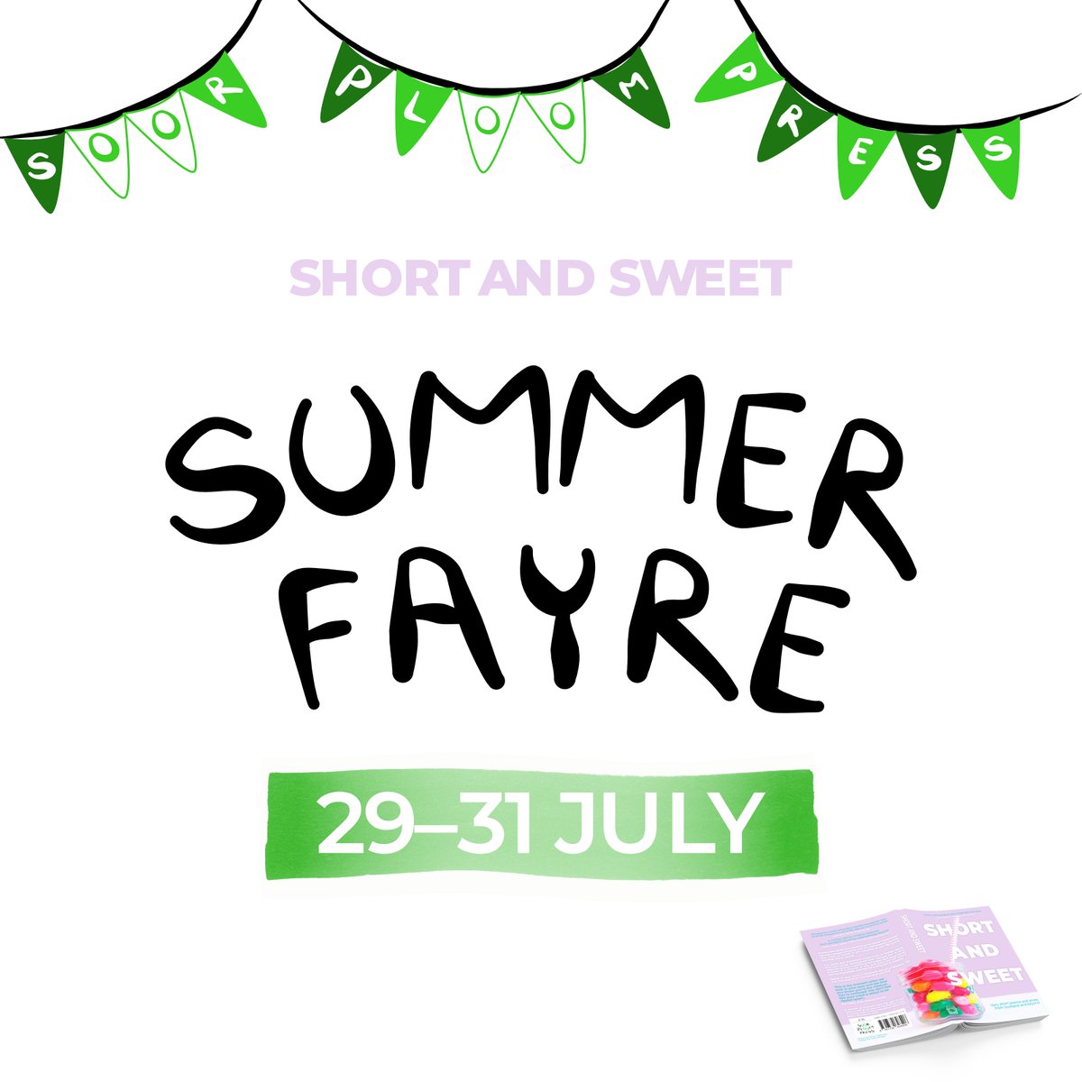 Presenting: Liane’s experiment in the digital delivery of an asynchronous book launch

A.K.A.

🟢The Soor Ploom Press 🟢
🍬SHORT AND SWEET 🍬
🌞SUMMER FAYRE🌞

Let’s have a bit of fun!

p.s. it's online!