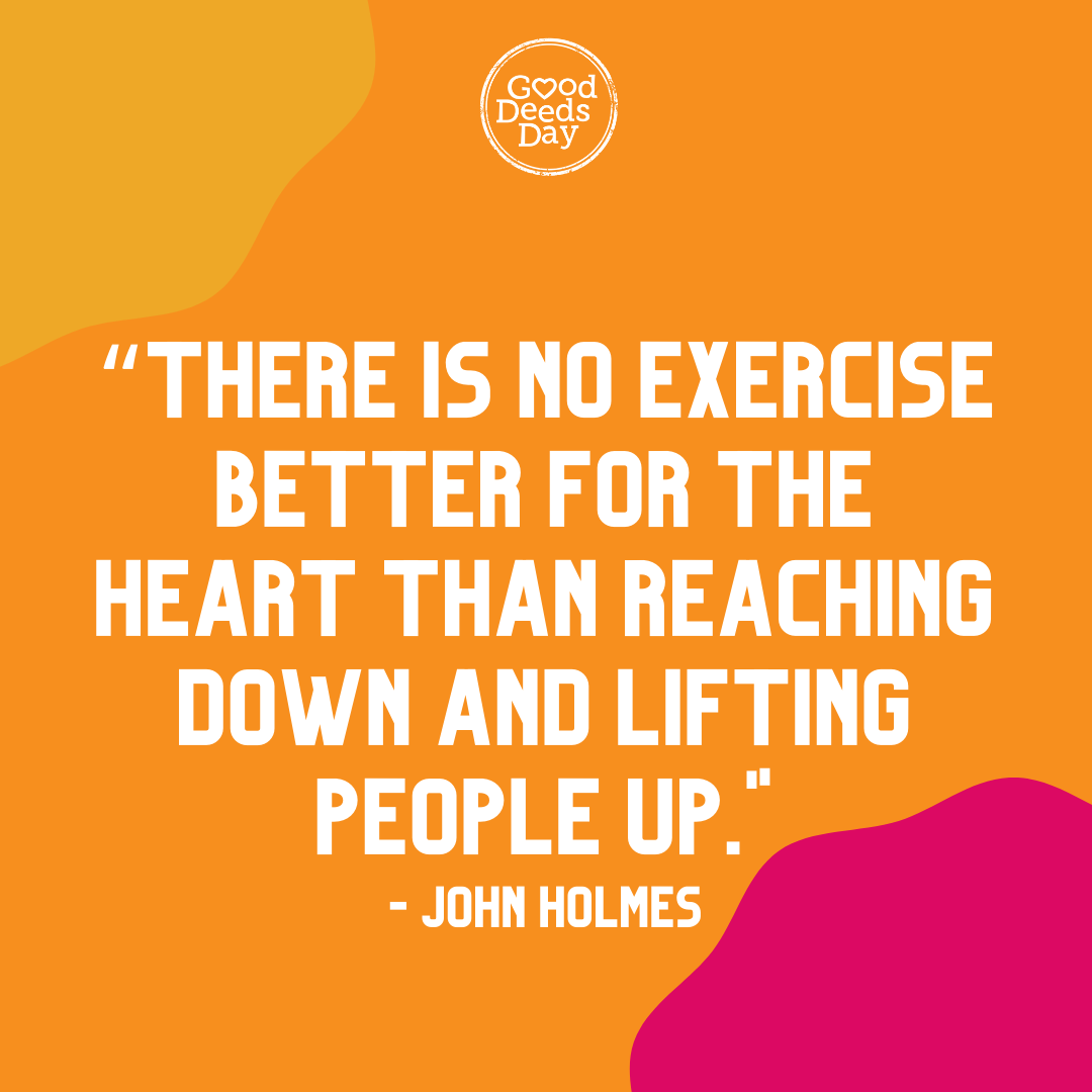 Deeds99's tweet image. Want to strength your heart? Reach down and lift someone up!