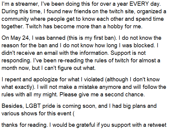 slaffneft's tweet photo. Hello readers and @TwitchSupport @Twitch I have been banned for more than a 2 month. I still don't know the reason. The email never arrived. Streams were everything to me. I can't understand why I got banned. Please help me. I want to apologize. 😢 https://t.co/smwV3rNIUh