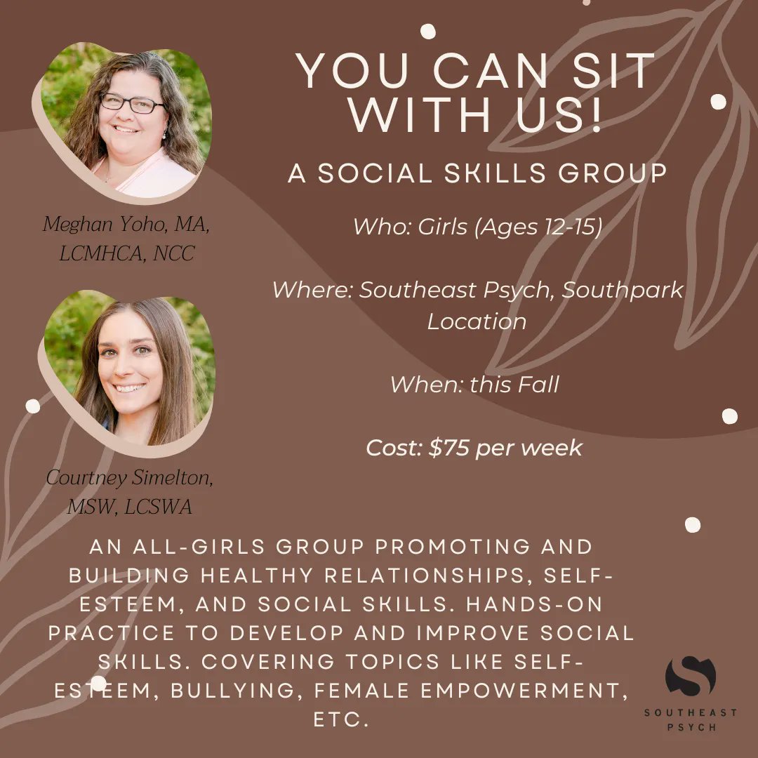 'You Can Sit With Us!' is a new social skills group being offered at Southeast Psych for girls ages 12-15. . Starting this fall, this group will focus on improving social skills, self-esteem, and female empowerment! . Call our Southpark office at 7-4-552-0116 for more info.